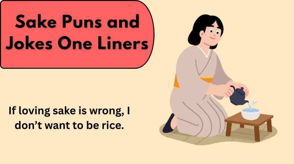 Sake Puns and Jokes One Liners