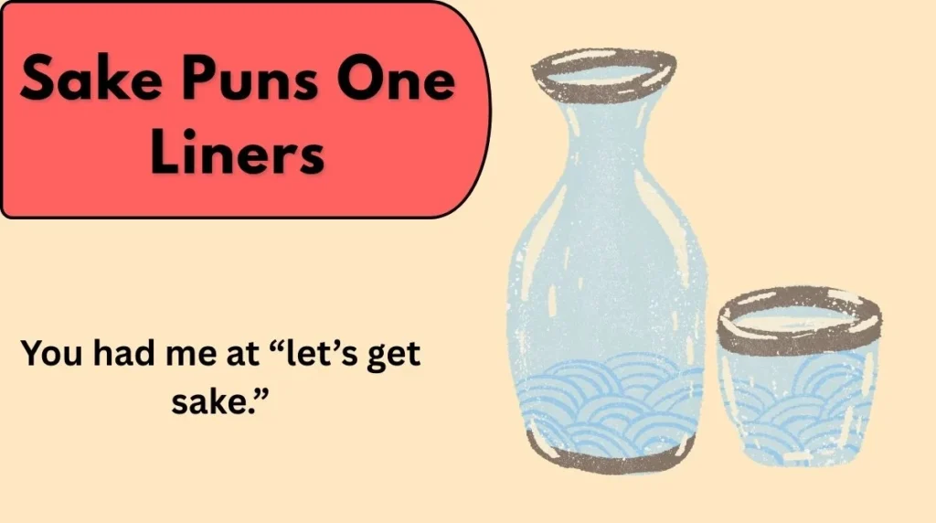 Sake Puns One Liners