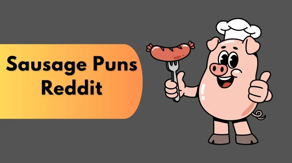 Sausage Puns Reddit
