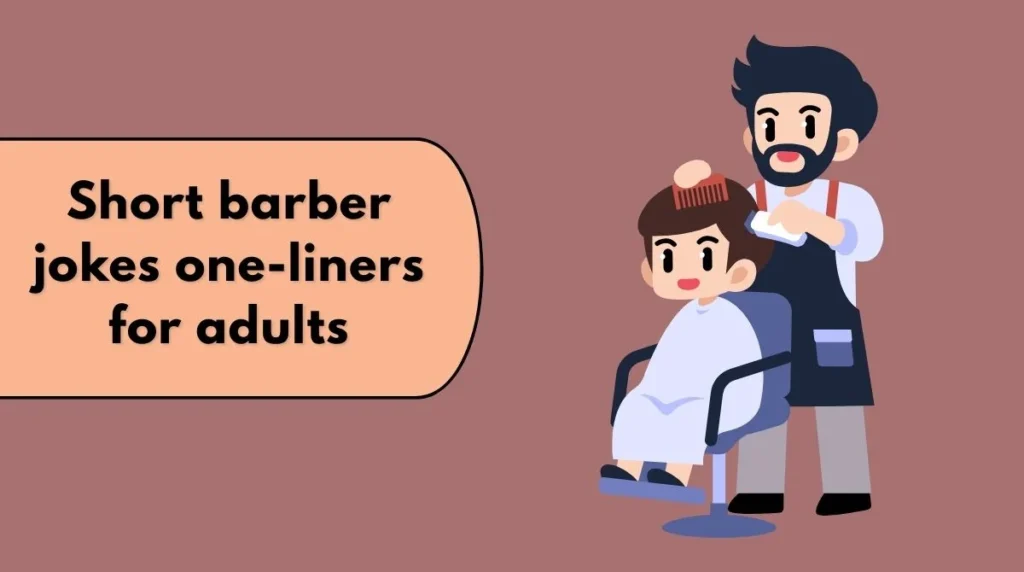 Short barber jokes one-liners for adults