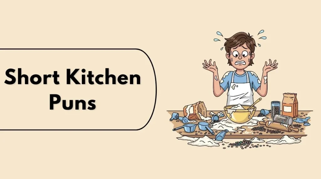 Short Kitchen Puns