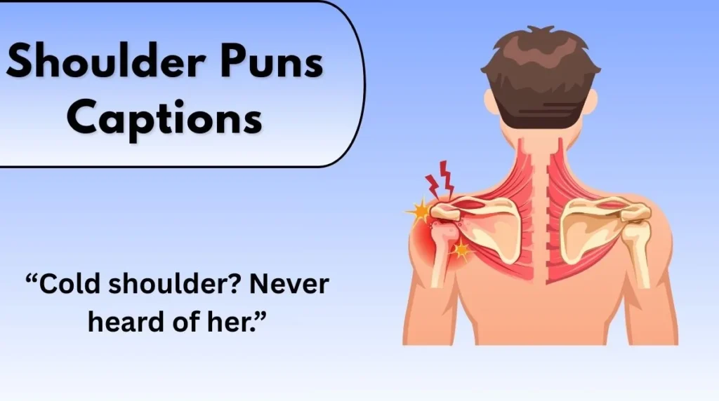 Shoulder Puns Captions