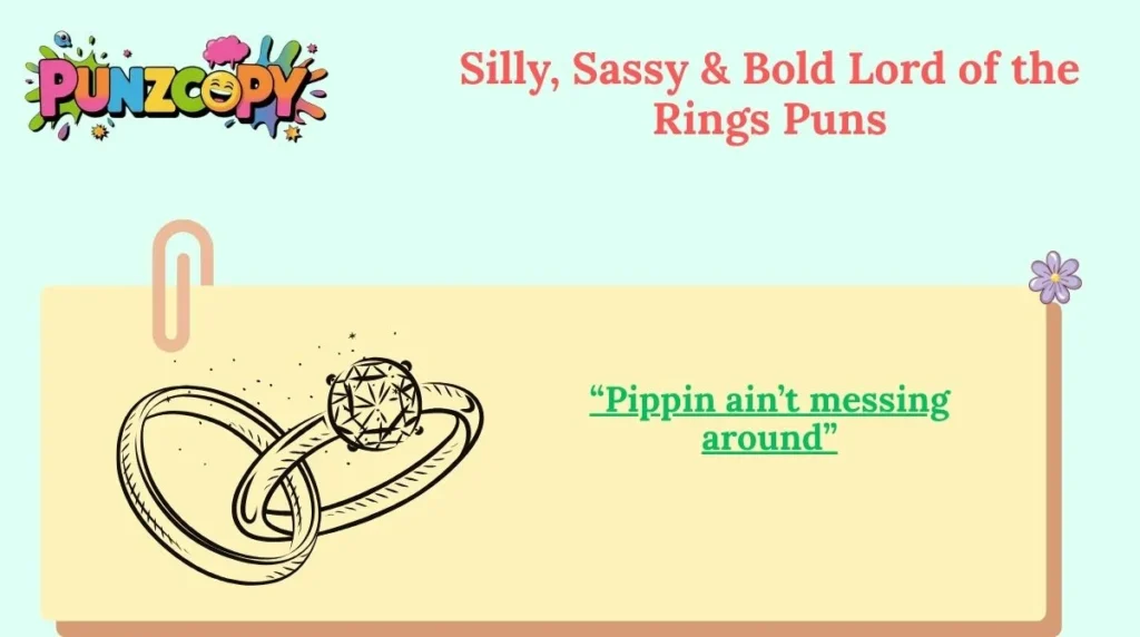 Silly, Sassy & Bold Lord of the Rings Puns