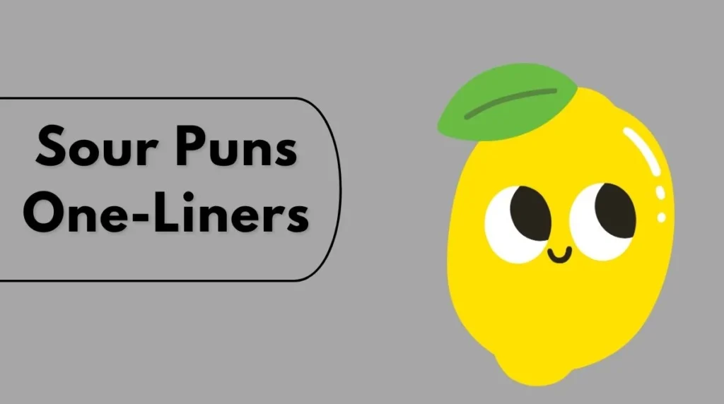 Sour Puns One-Liners