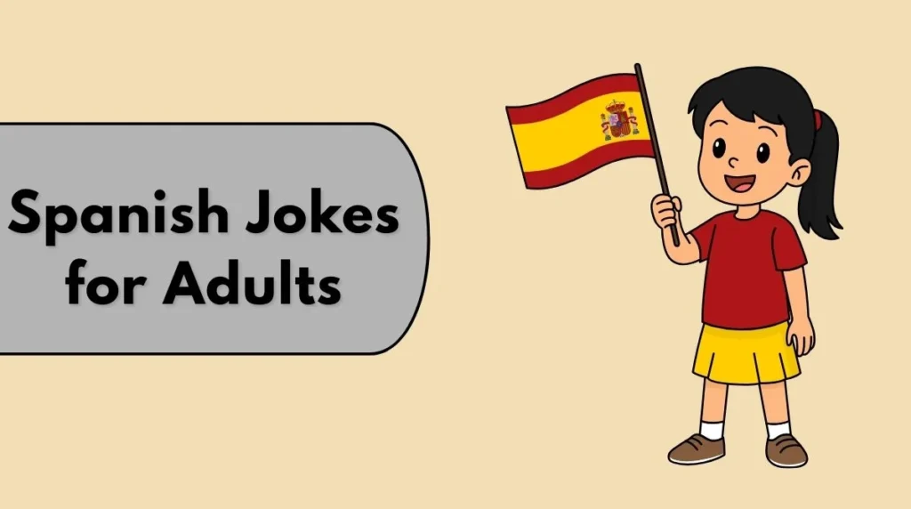 Spanish Jokes for Adults