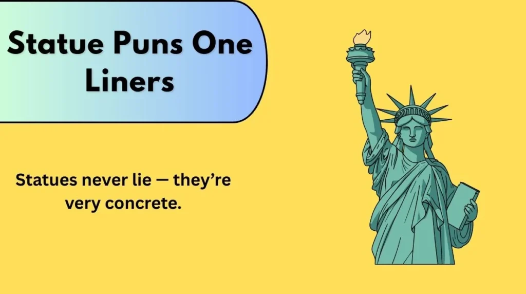 Statue Puns One Liners