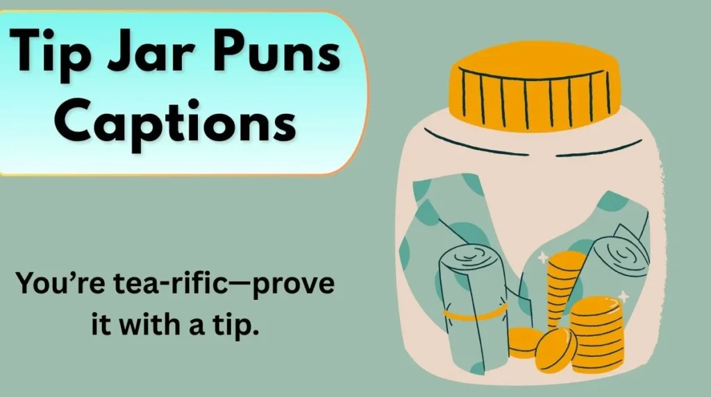 Tip Jar Puns Captions