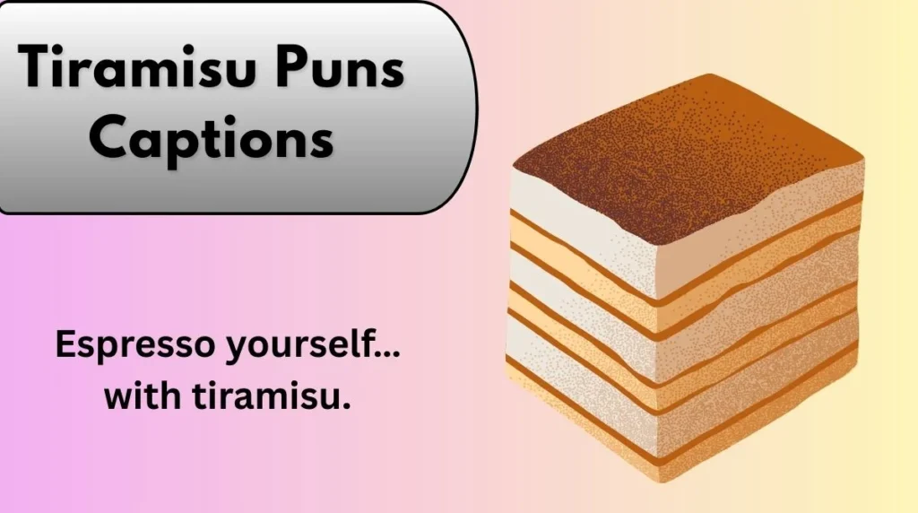 Tiramisu Puns Captions