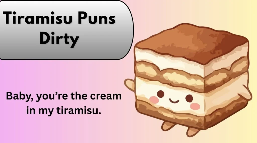 Tiramisu Puns Dirty