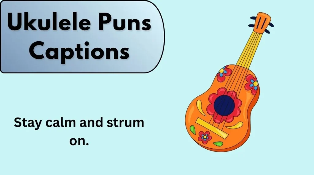 Ukulele Puns Captions