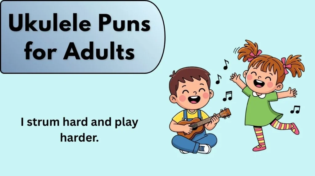 Ukulele Puns for Adults