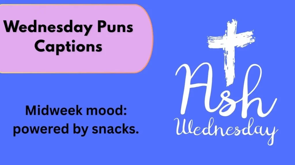 Wednesday Puns Captions