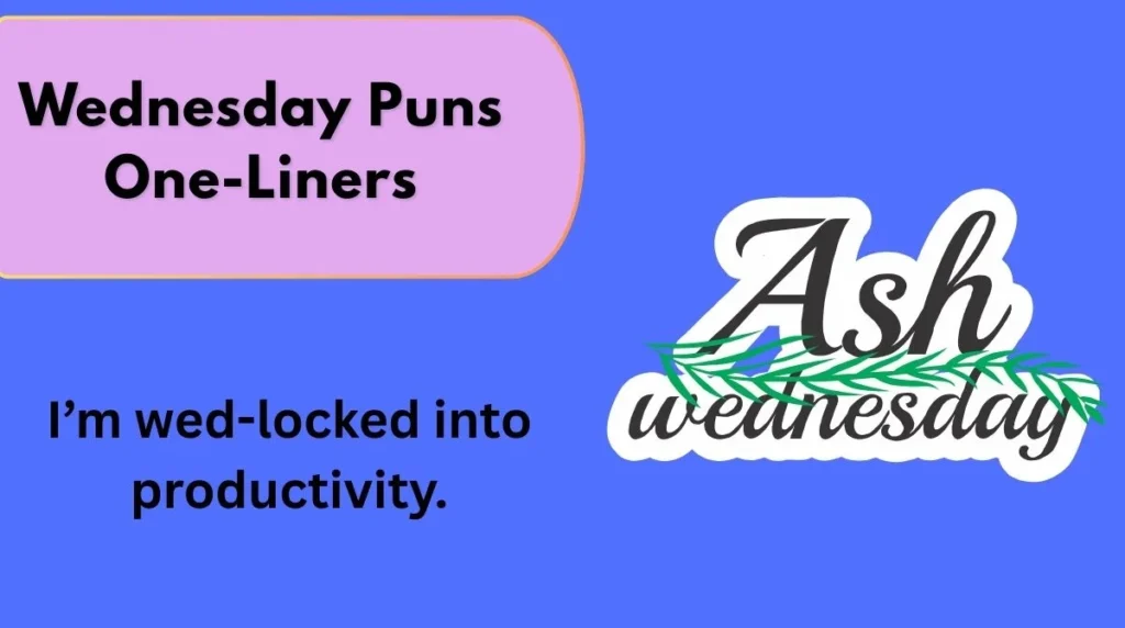Wednesday Puns One-Liners