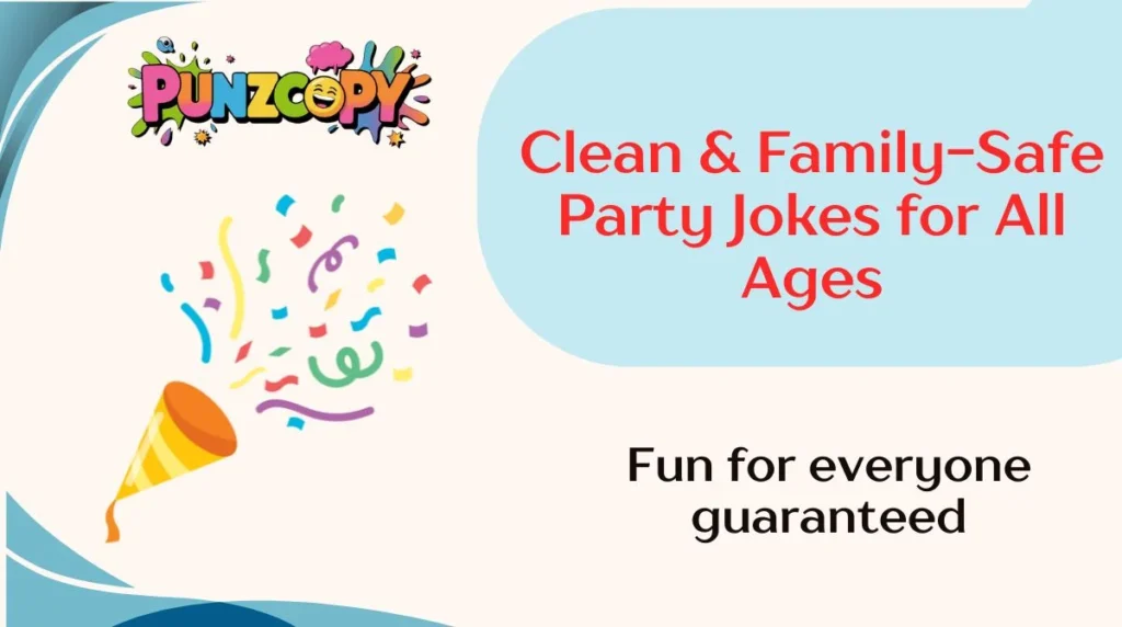 Clean & Family-Safe Party Jokes for All Ages