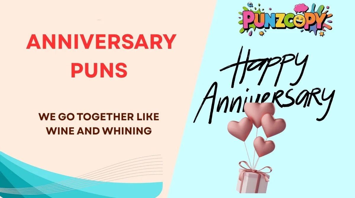 Anniversary Puns