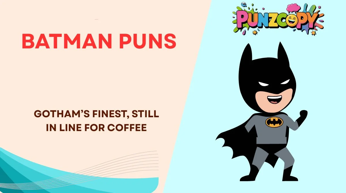 Batman Puns