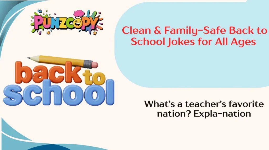 Clean & Family-Safe Back to School Jokes for All Ages