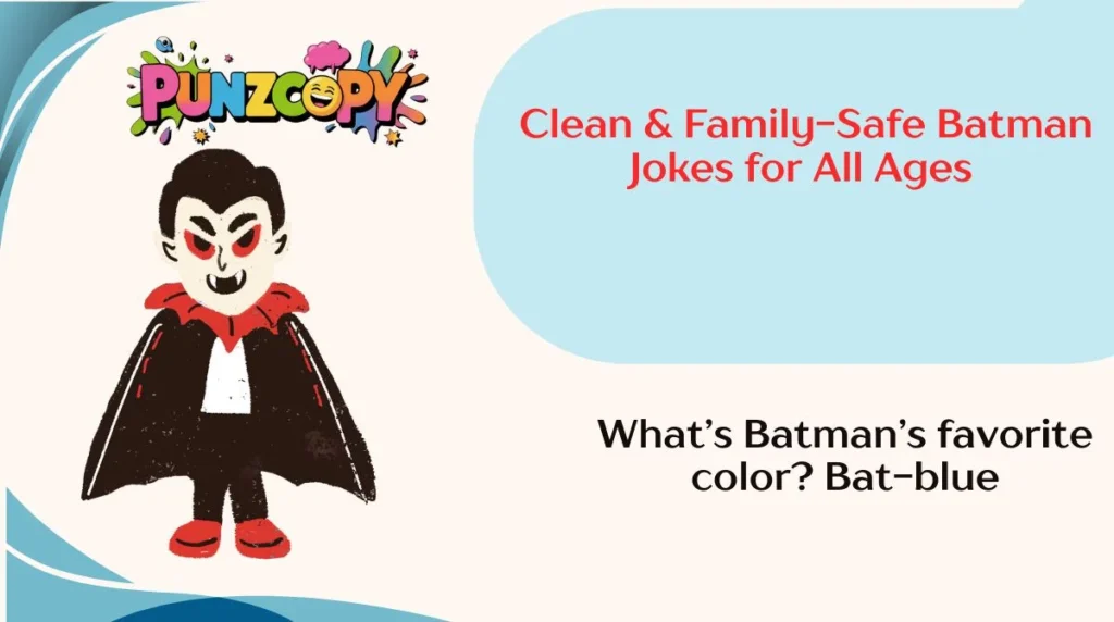 Clean & Family-Safe Batman Jokes for All Ages