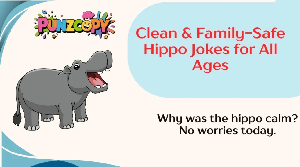 Clean & Family-Safe Hippo Jokes for All Ages