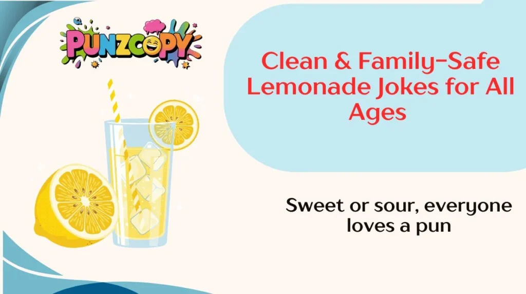 Clean & Family-Safe Lemonade Jokes for All Ages