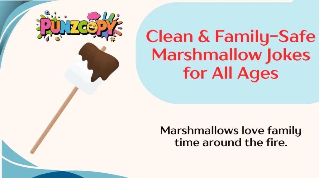 Clean & Family-Safe Marshmallow Jokes for All Ages