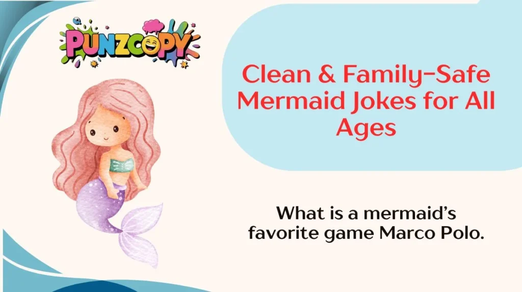 Clean & Family-Safe Mermaid Jokes for All Ages