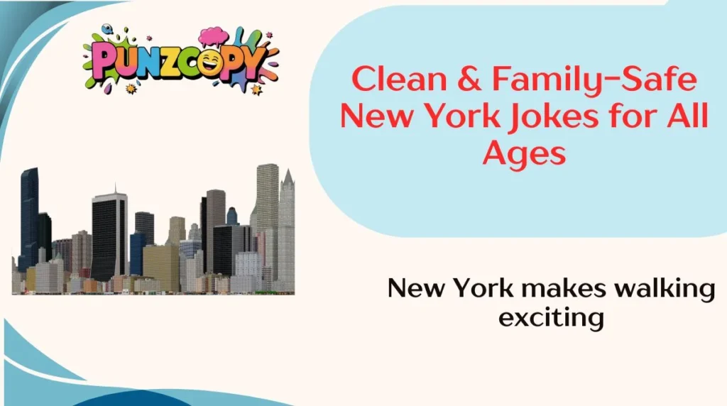 Clean & Family-Safe New York Jokes for All Ages