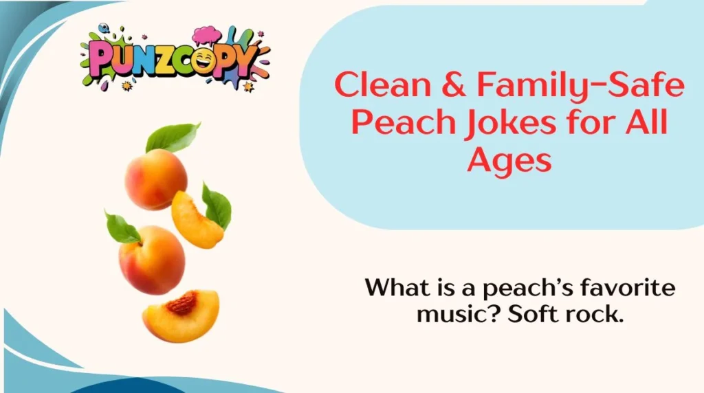 Clean & Family-Safe Peach Jokes for All Ages