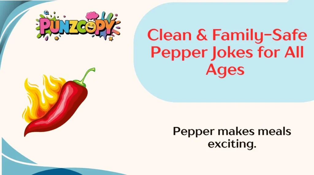 Clean & Family-Safe Pepper Jokes for All Ages
