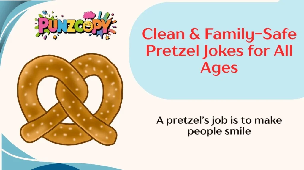 Clean & Family-Safe Pretzel Jokes for All Ages