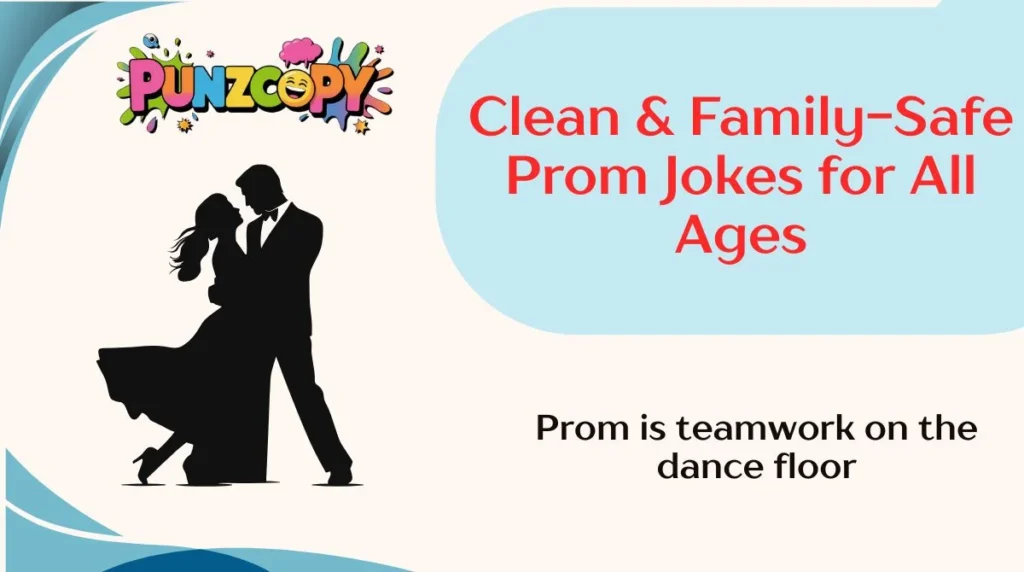 Clean & Family-Safe Prom Jokes for All Ages