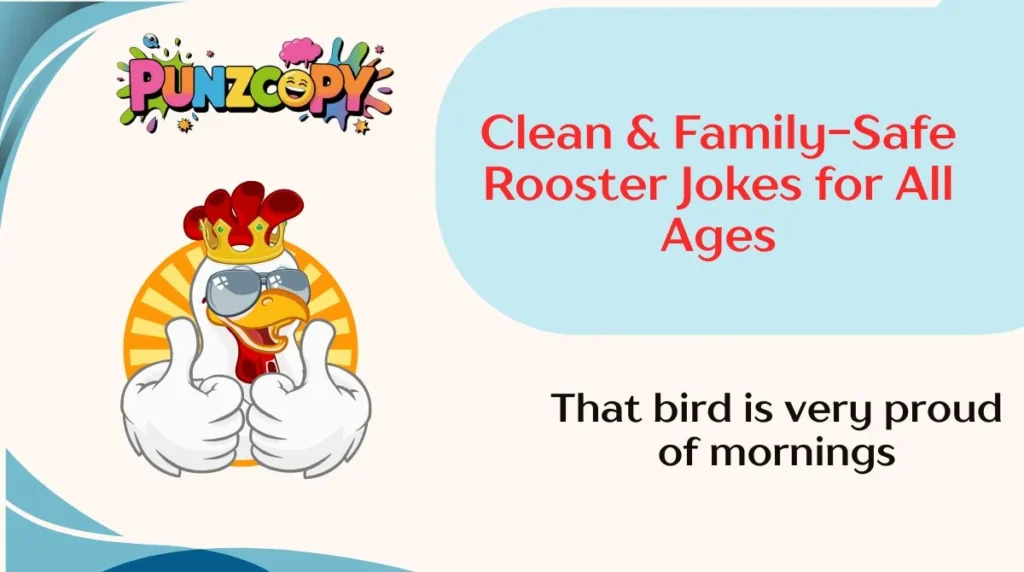 Clean & Family-Safe Rooster Jokes for All Ages
