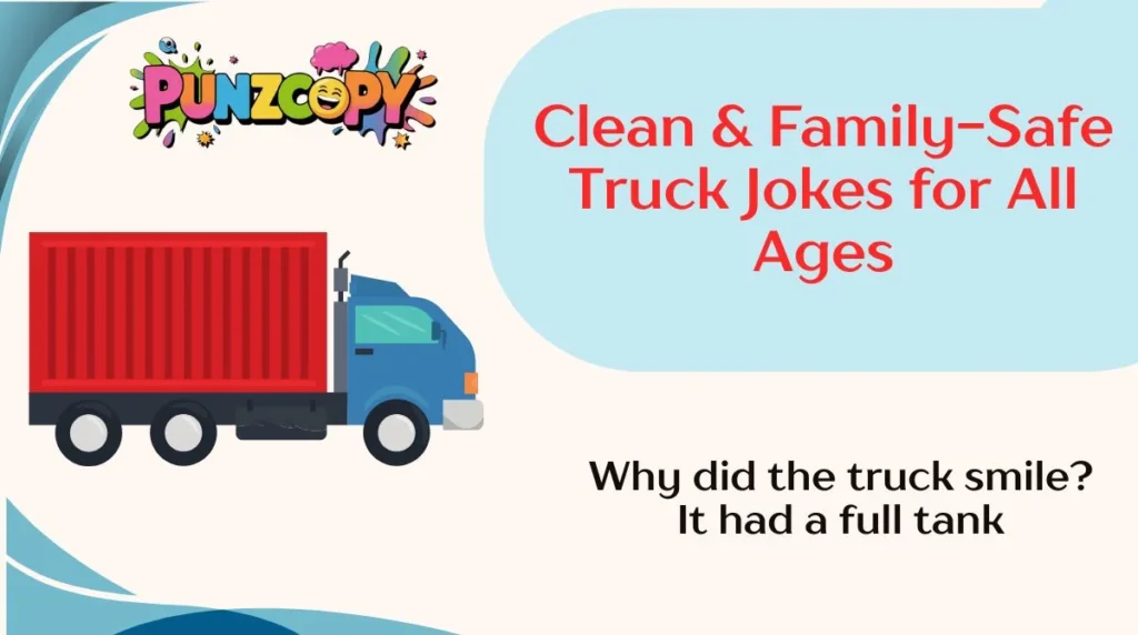 Clean & Family-Safe Truck Jokes for All Ages