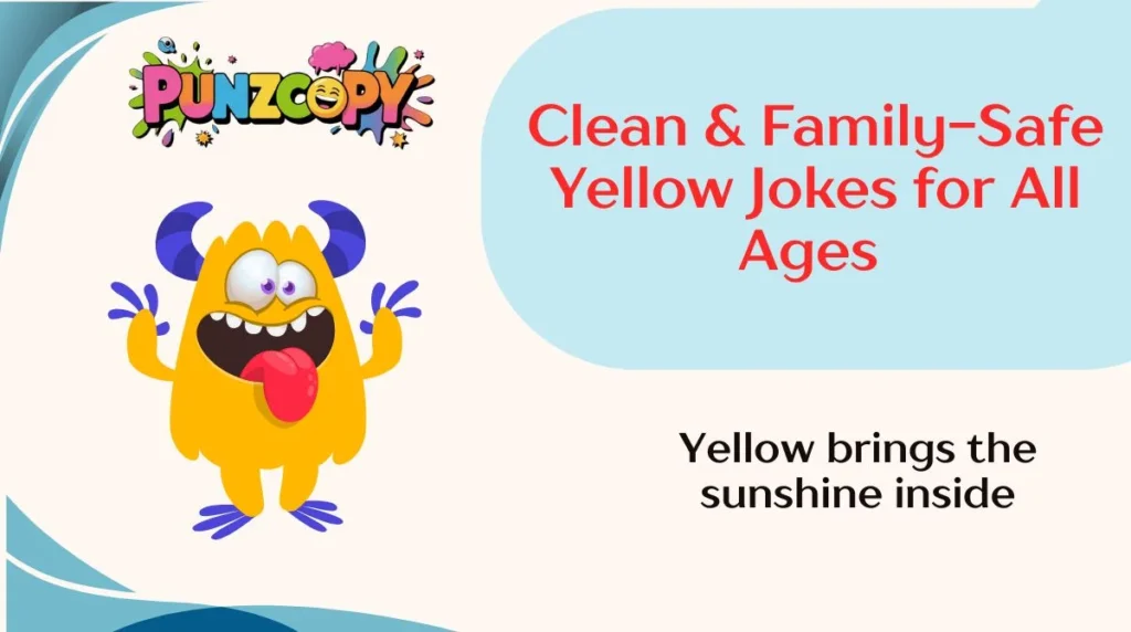 Clean & Family-Safe Yellow Jokes for All Ages