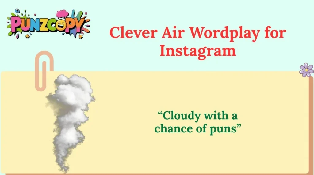 Clever Air Wordplay for Instagram