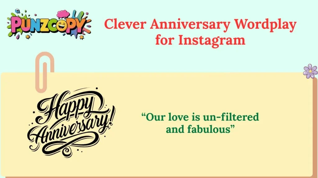 Clever Anniversary Wordplay for Instagram