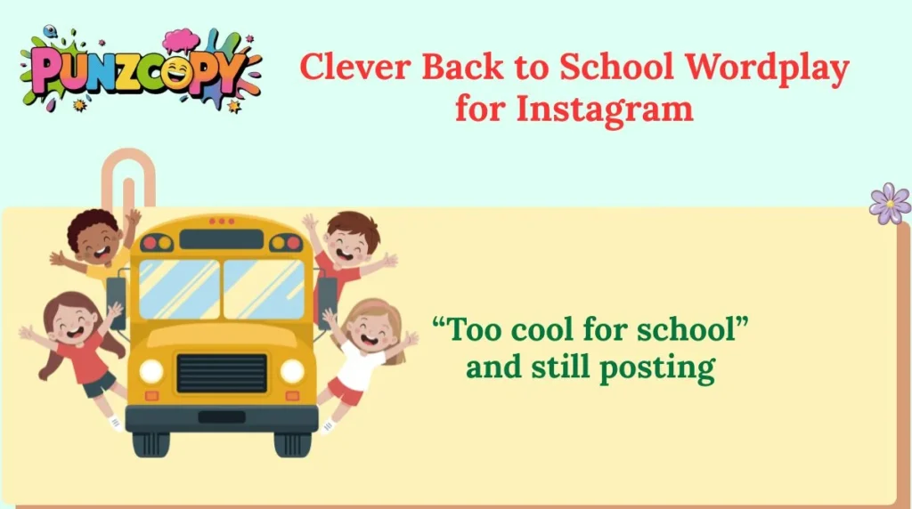 Clever Back to School Wordplay for Instagram