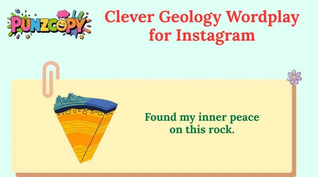 Clever Geology Wordplay for Instagram