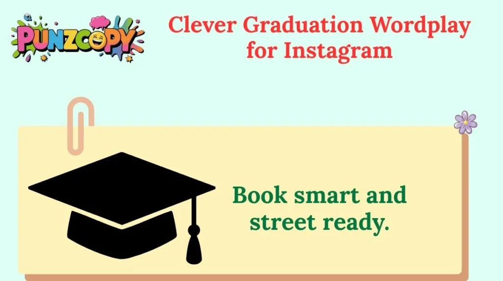 Clever Graduation Wordplay for Instagram