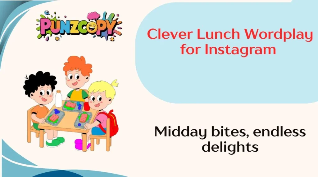 Clever Lunch Wordplay for Instagram