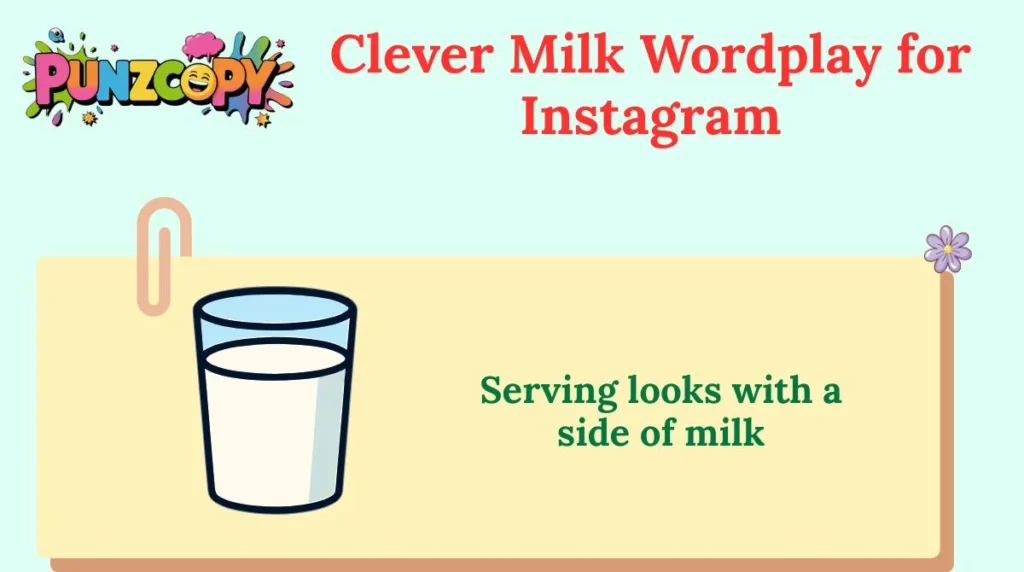 Clever Milk Wordplay for Instagram