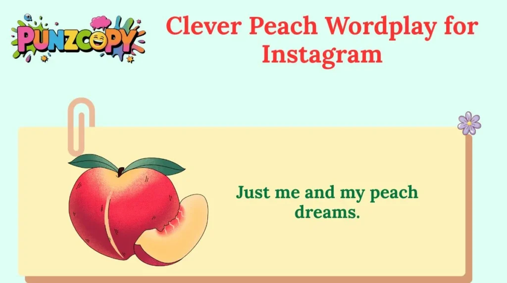 Clever Peach Wordplay for Instagram