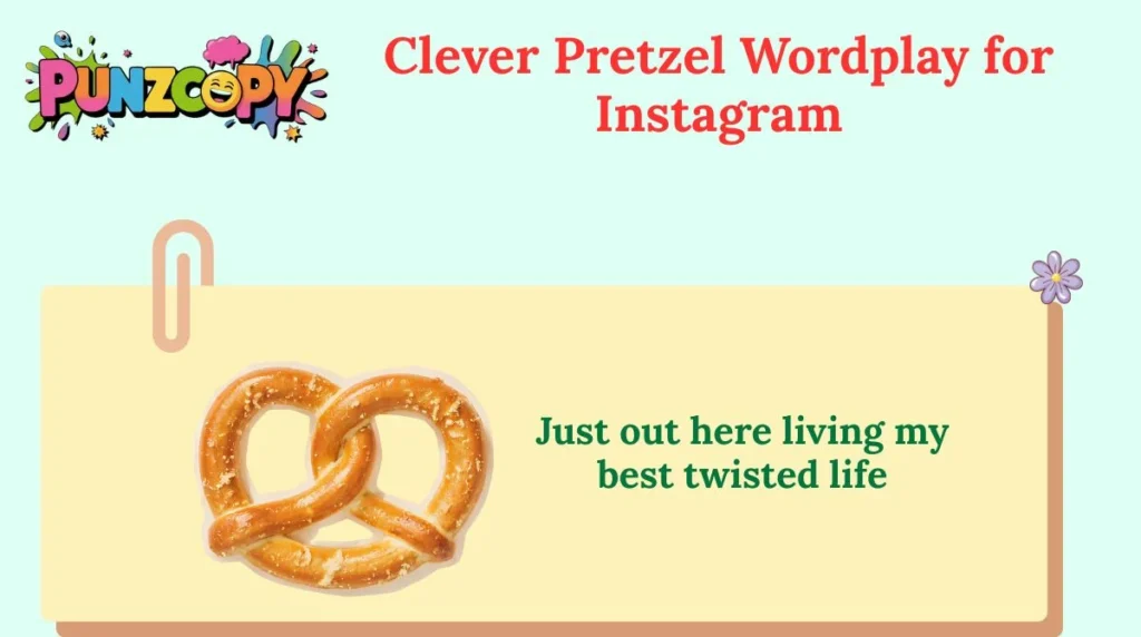Clever Pretzel Wordplay for Instagram