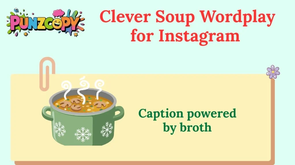 Clever Soup Wordplay for Instagram