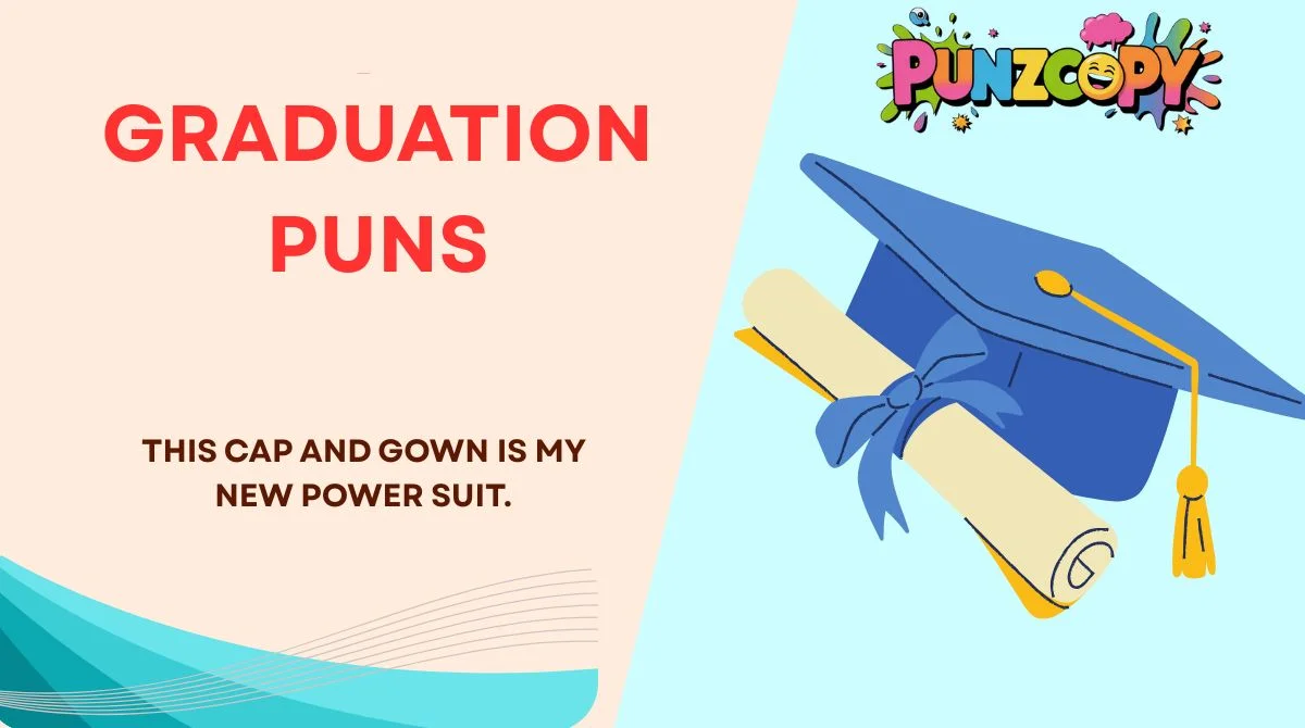 Graduation Puns