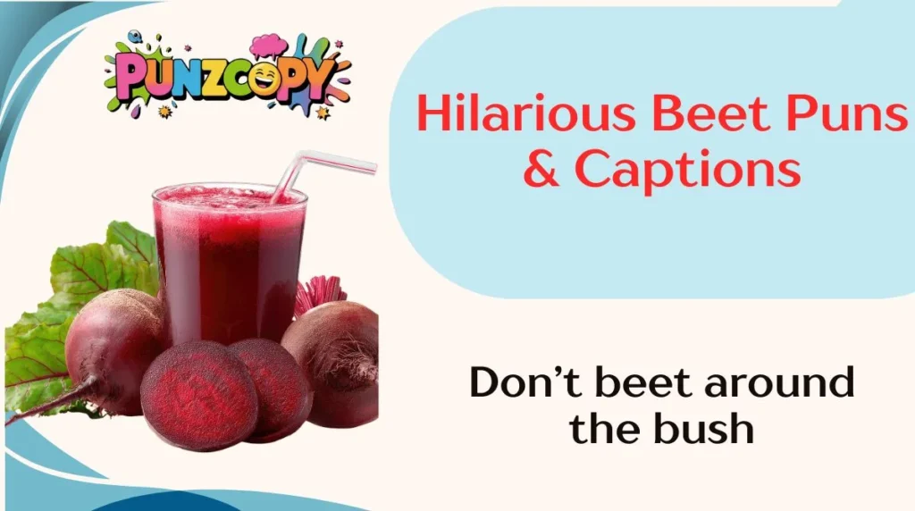 Hilarious Beet Puns & Captions