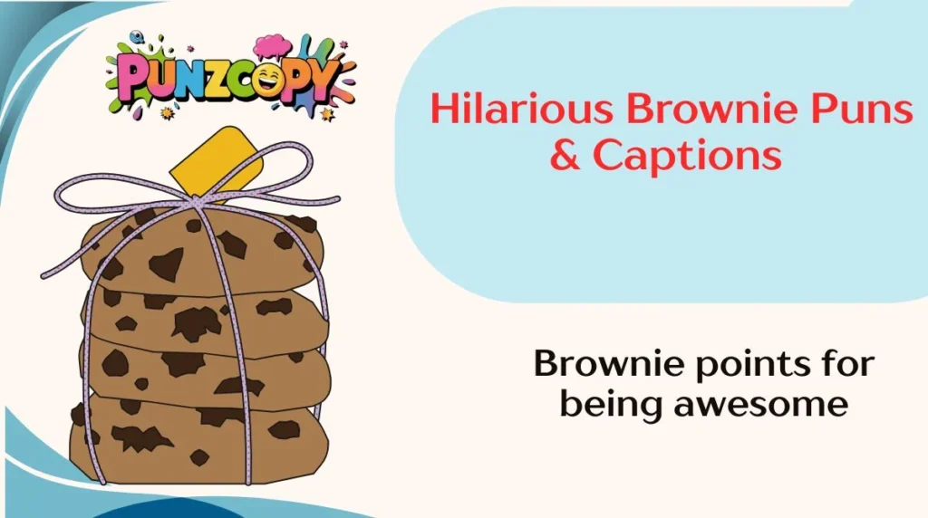 Hilarious Brownie Puns & Captions