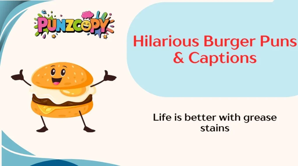 Hilarious Burger Puns & Captions