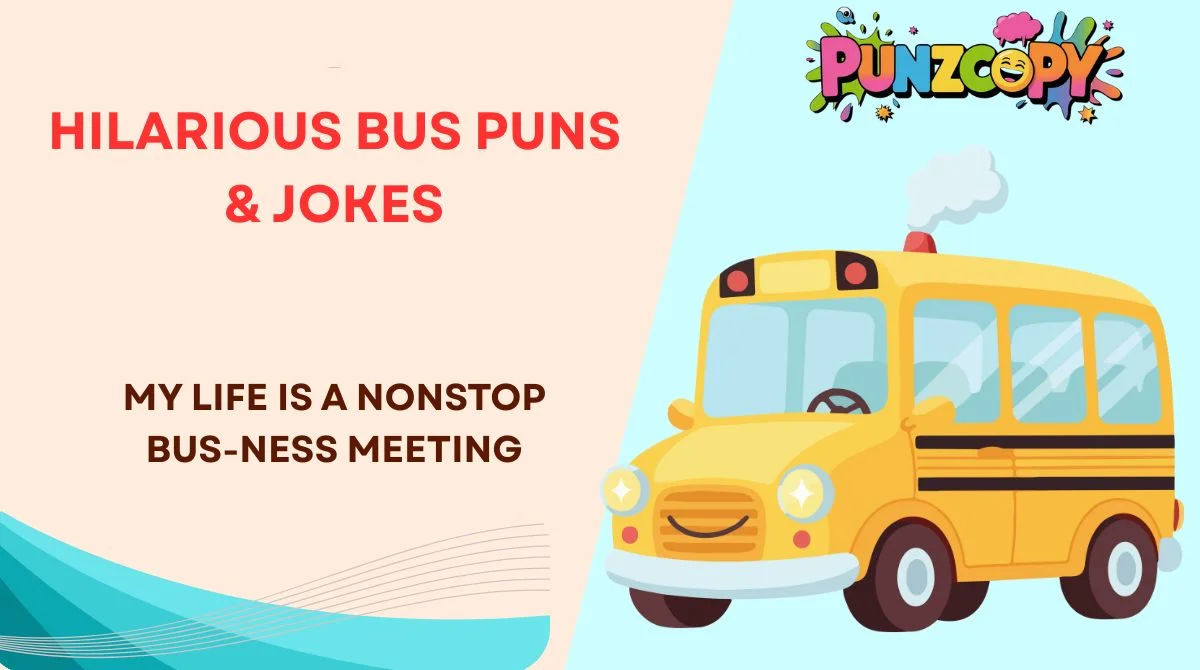 Hilarious Bus Puns & Jokes