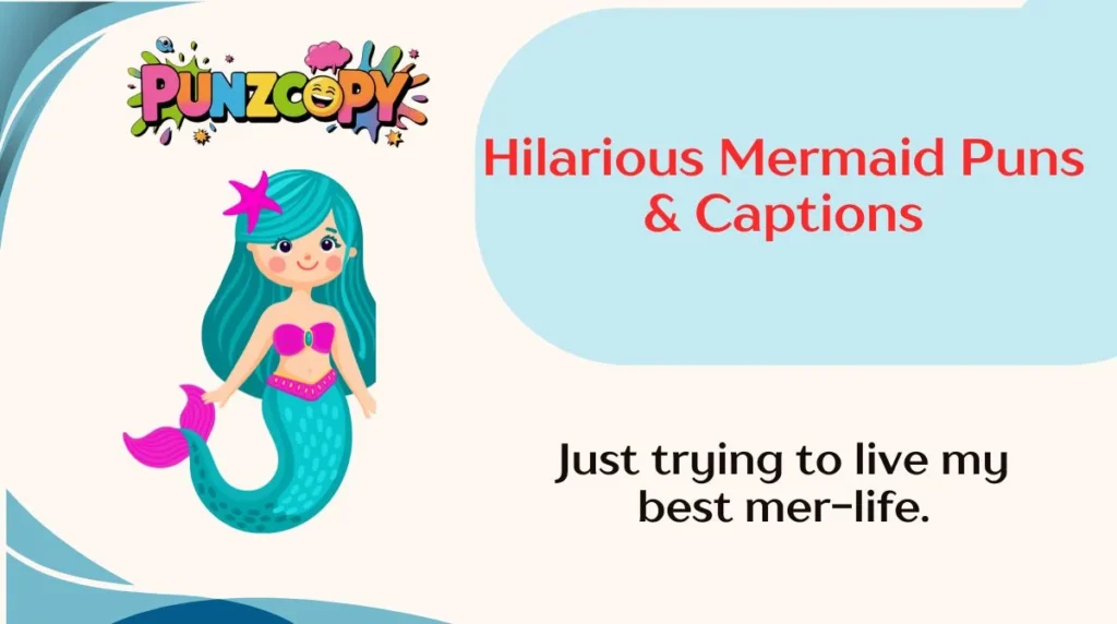 Hilarious Mermaid Puns & Captions